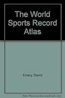The World Sports Record Atlas 0816013780 Book Cover
