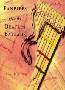 Pan Pipes Play the Beatles Ballads [UK Import] [Import anglais] [Audio CD]