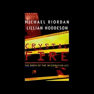 Crystal Fire Audiolibro Por Michael Riordan, Lillian Hoddeson arte de portada