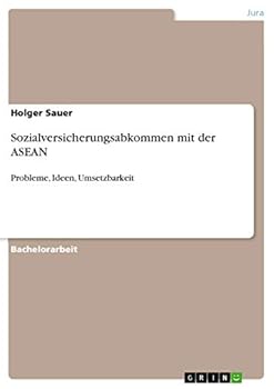 Paperback Sozialversicherungsabkommen mit der ASEAN: Probleme, Ideen, Umsetzbarkeit [German] Book