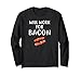 WILL WORK FOR BACON T Shirt Funny Bacon Clothing Bacon Long Sleeve T-Shirt