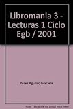  Libromania 3 - Lecturas 1 Ciclo Egb / 2001