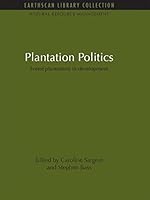 Plantation Politics: Forest Plantations in Development 1138939218 Book Cover
