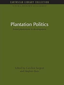 Paperback Plantation Politics: Forest Plantations in Development Book