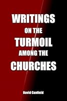 Writings on the Turmoil among the Churches 1492128023 Book Cover