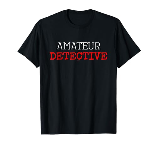 Lustiger Amateurdetektiv Kriminalfernsehen Freund T-Shirt