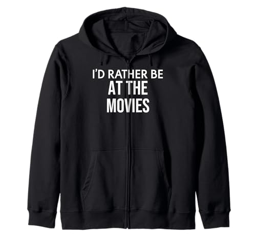 Funny Movie Lover I'd Rather Be at the Movies Sudadera con Capucha