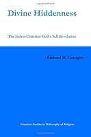 Divine Hiddenness: The Judeo-Christian God's Self-Revelation 1438239726 Book Cover