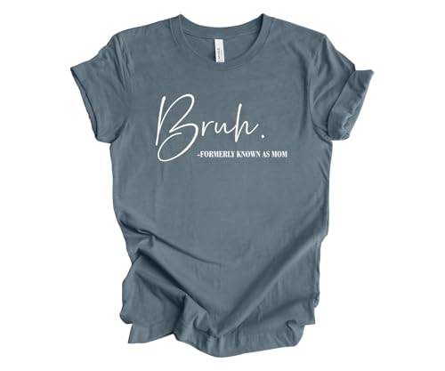 Trenz Shirt Company Women's Bruh Formerly Known As Mom T-Shirt – Funny, Humorous Short Sleeve Tee for Moms, Heather Slate-X-Large