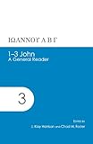 1-3 John: A General Reader (AGROS)
