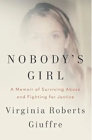 Nobody's Girl: A Memoir of Surviving Abuse and Fighting for Justice - View 2