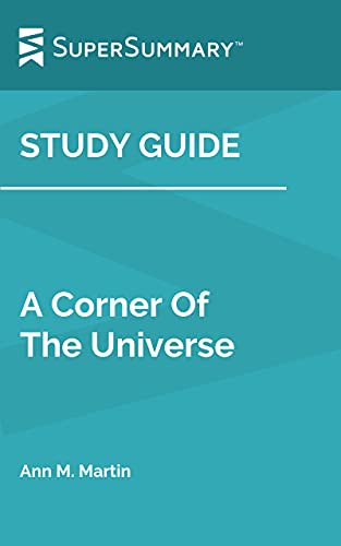Study Guide: A Corner of the Universe by Ann M. Martin (SuperSummary)