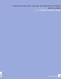 vincent sv 500 preis  A Treatise on Military Law and the Practice of Courts-Martial [1868 ]