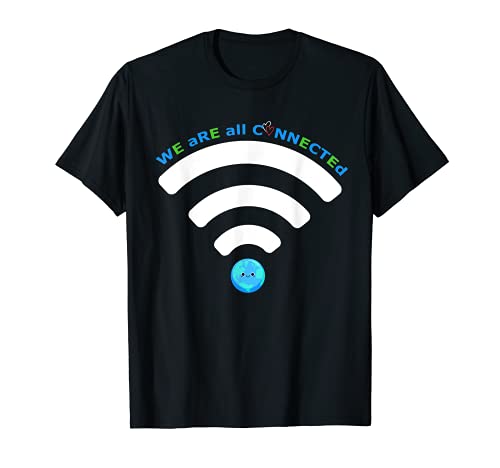 Todos estamos conectados siempre se amable camisa, anti-acoso Camiseta