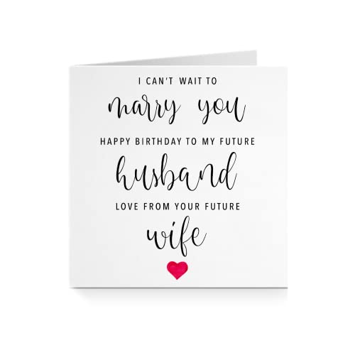Carte d'anniversaire « I Can't Wait To Marry You Happy Birthday To My Future Husband » – Cadeau romantique pour mon fiancé A331