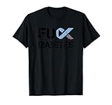 Fuck Diabetes T-Shirt