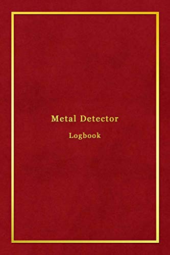 Metal Detector Logbook: Tresure hunter inventory and site recording log | Keep track of rare finds, relics, coins and jewellery found on your digs and hunts