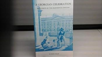 Paperback A Georgian celebration: Irish poets of the eighteenth century Book