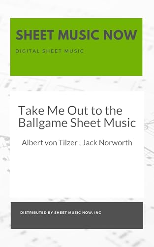 Take Me Out to the Ballgame Sheet Music