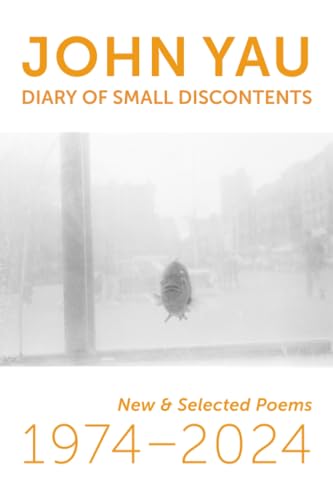 Diary of Small Discontents: New & Selected Poems 1974–2024: New & Selected Poems 1974–2024
