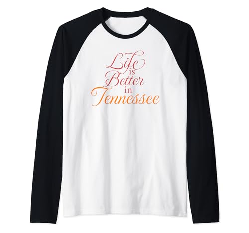 Classic Life Is Better In Tennessee Camiseta Manga Raglan