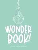 wonderbook sur la terre des dinosaures  Wonderbook: A Blank Grid and Lined Paper Journal for Questions and Curiosities by schoolnest