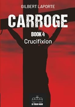 Paperback Carroge - Book 4: Crucifixion Book