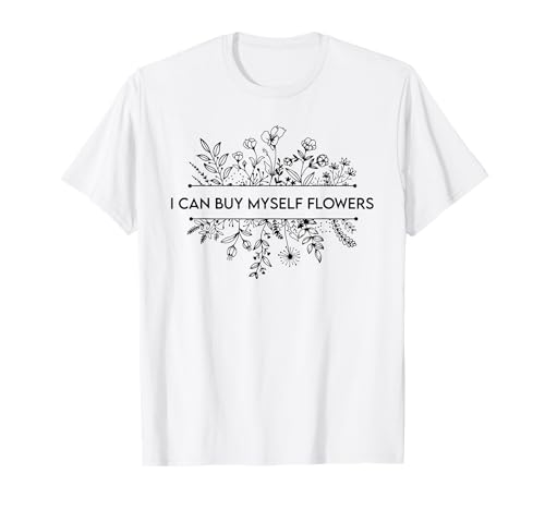 I Can Buy Myself Flowers, Western-Musik, Country T-Shirt