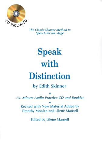 Speak with Distinction: The Classic Skinner Method to Speech for the Stage (Applause Acting Series)