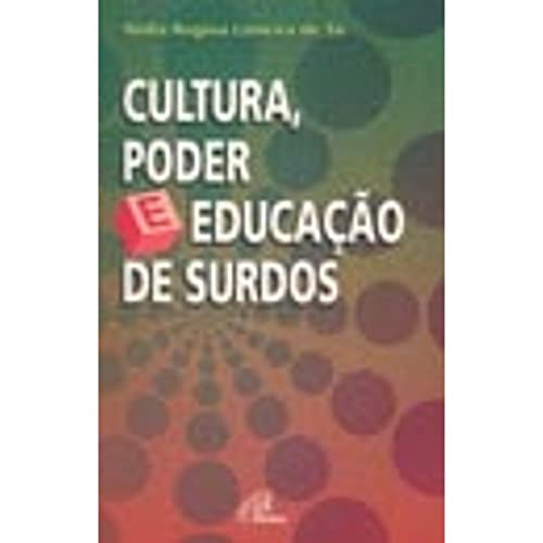 Cultura, poder e educação de surdos