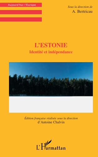 L'HARMATTAN - L'ESTONIE: Identité et indépendance