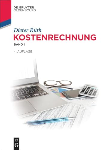 Kostenrechnung: Band I (De Gruyter Studium) (German Edition)