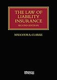 The Law of Liability Insurance (Lloyd's Insurance Law Library)