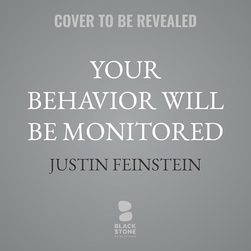 Couverture de Your Behavior Will Be Monitored