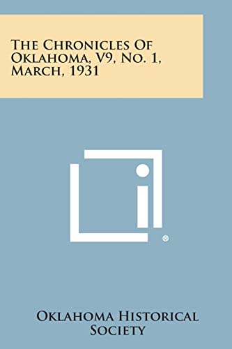 The Chronicles of Oklahoma, V9, No. 1, March, 1931