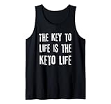 The Key To Life Is The Keto Life