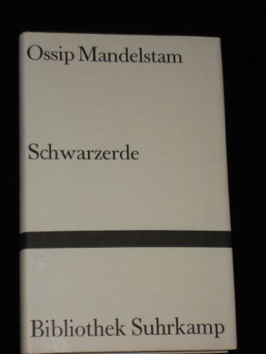 Schwarzerde: Gedichte aus den Woronescher Heften (Bibliothek Suhrkamp)