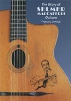 The Story of Selmer Maccaferri Guitars B008O3NE5I Book Cover
