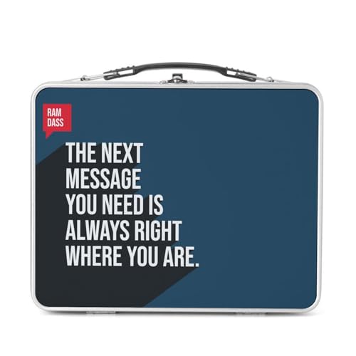 Lunch Box in metallo argentato per sandwich e snack – The Next Message You Need Is Always Right Quote Ram Dass Inspire Motivate Spiritual Meditation – Scatola da gustare in alluminio, ciotola rigida