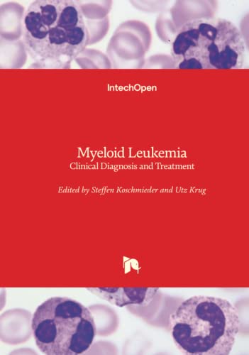 Myeloid Leukemia - Clinical Diagnosis and Treatment