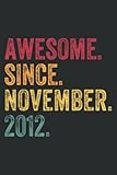 Photo Gallery awesome since november 2012 10th birthday gift 10 years old: daily planner journal: notebook planner, to do list, daily organizer, 108 pages (6" x 9") Photo Gallery awesome since november 2012 10th birthday gift 10 years old: daily planner journal: notebook planner, to do list, daily organizer, 108 pages (6" x 9")