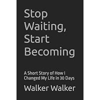 Stop Waiting, Start Becoming