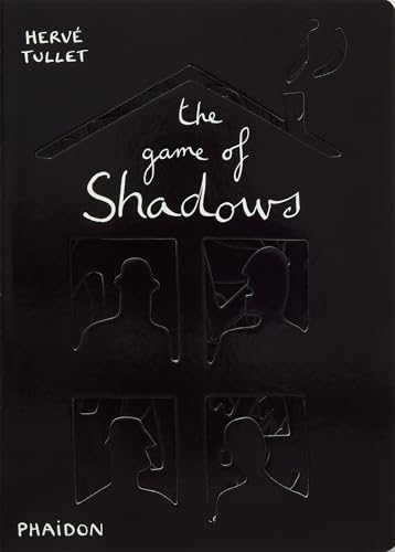 The Game Of Shadows. Ediz. Illustrata