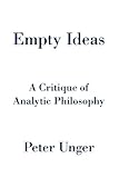 Empty Ideas: A Critique of Analytic Philosophy