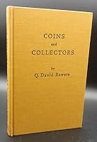 Rare Q. David Bowers COINS AND COLLECTORS Third printing 1965 Illustrated Classic HC B09XKGGKJD Book Cover