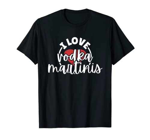 Me encanta el vodka Martinis Camiseta