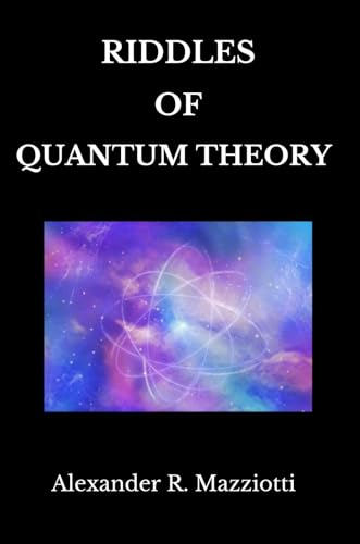 Riddles of Quantum Theory