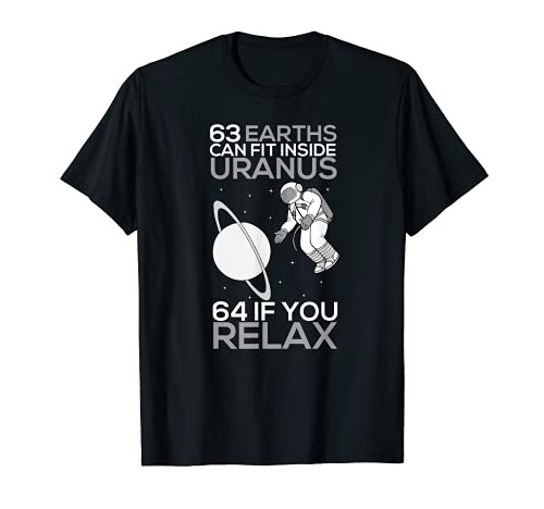 63 Earths Can Fit Inside Uranus TShirt | Funny Planet Gift