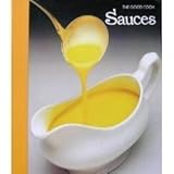 Sauces (The Good Cook Techniques & Recipes)