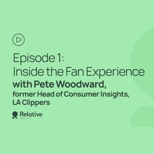 Episode 1: Inside the Fan Experience with Pete Woodward